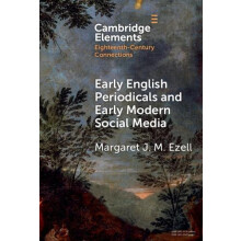 Early English Periodicals and Early Modern Social Media by Margaret J.