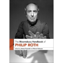 The Bloomsbury Handbook to Philip Roth Hardcover Book