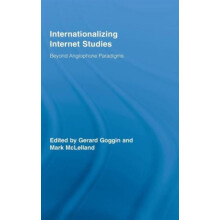 Internationalizing Internet Studies Beyond Anglophone Paradigms Hardco