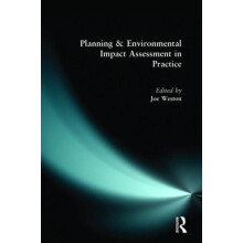 Planning and Environmental Impact Assessment in Practice by Joe Weston