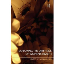 Exploring the Dirty Side of Womens Health Paperback Book