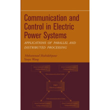 Communication and Control in Electric Power Systems by Mohammad Shahid