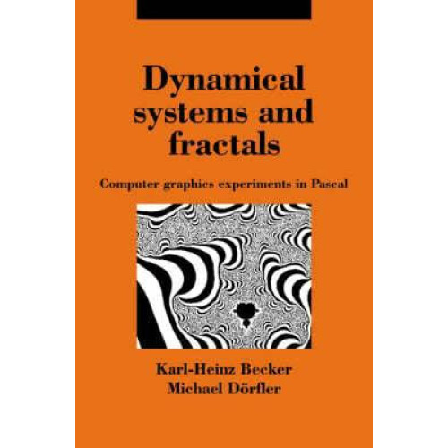 Dynamical Systems and Fractals Computer Graphics Experiments with Pasc