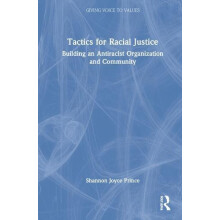 Tactics for Racial Justice Building an Antiracist Organization and Com