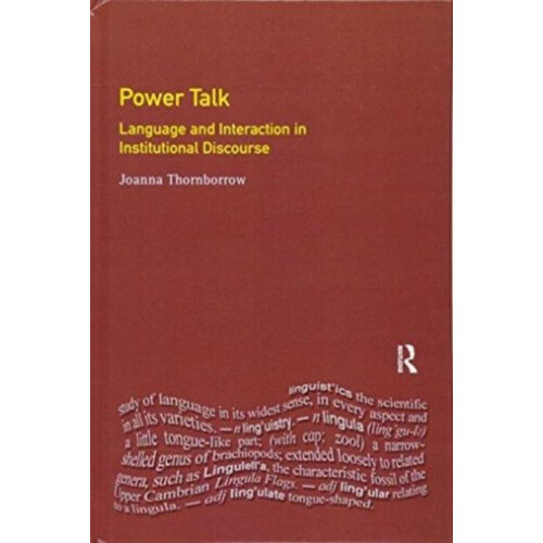 Power Talk Language and Interaction in Institutional Discourse by Joan