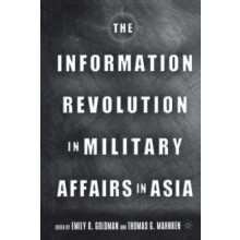 The Information Revolution in Military Affairs in Asia Paperback Book
