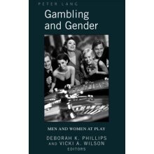 Gambling and Gender Men and Women at Play Hardcover Book