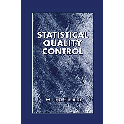 Statistical Quality Control by M. Jeya Chandra Paperback Book