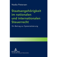 Staatsangehoerigkeit im nationalen und internationalen Steuerrecht Ein