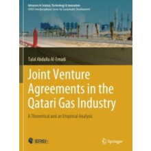 Joint Venture Agreements in the Qatari Gas Industry A Theoretical and