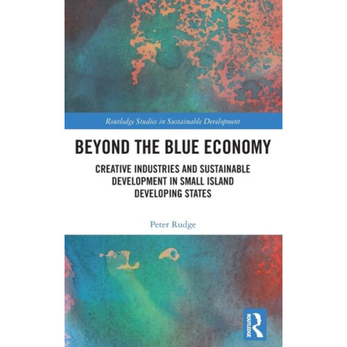 Beyond the Blue Economy Creative Industries and Sustainable Developmen