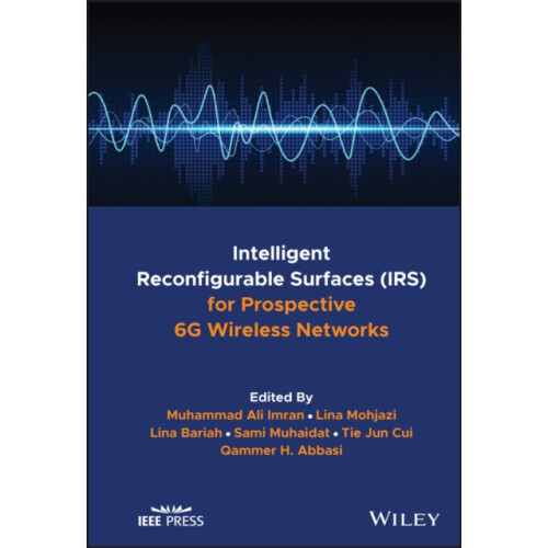 Intelligent Reconfigurable Surfaces IRS for Prospective 6G Wireless Ne