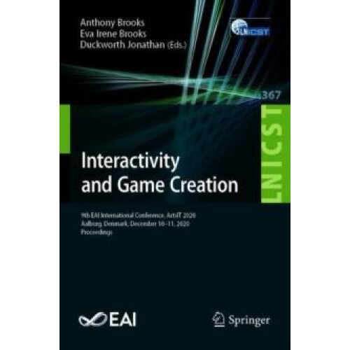 Interactivity and Game Creation 9th EAI International Conference ArtsI