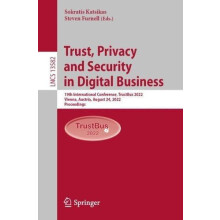 Trust Privacy and Security in Digital Business 19th International Conf