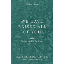 We Have Raised All of You by Katy Simpson Smith Paperback Book