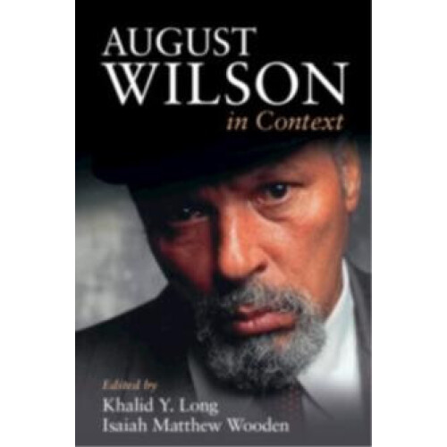 August Wilson in Context Paperback Book