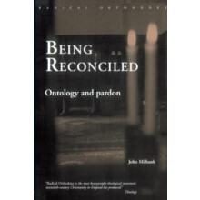 Being Reconciled Ontology and Pardon by John Milbank Paperback Book
