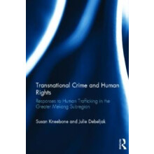 Transnational Crime and Human Rights Responses to Human Trafficking in