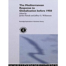 The Mediterranean Response to Globalization before 1950 Hardcover Book