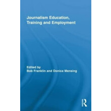 Journalism Education Training and Employment Hardcover Book