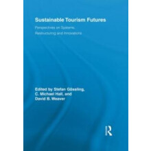 Sustainable Tourism Futures Perspectives on Systems Restructuring and