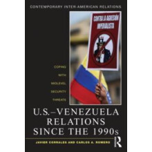 U.S.Venezuela Relations since the 1990s Coping with Midlevel Security