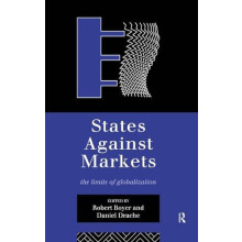 States Against Markets The Limits of Globalization Hardcover Book
