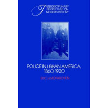 Police in Urban America 1860 1920 by Eric H. Monkkonen Paperback Book