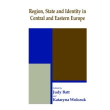 Region State and Identity in Central and Eastern Europe Paperback Book