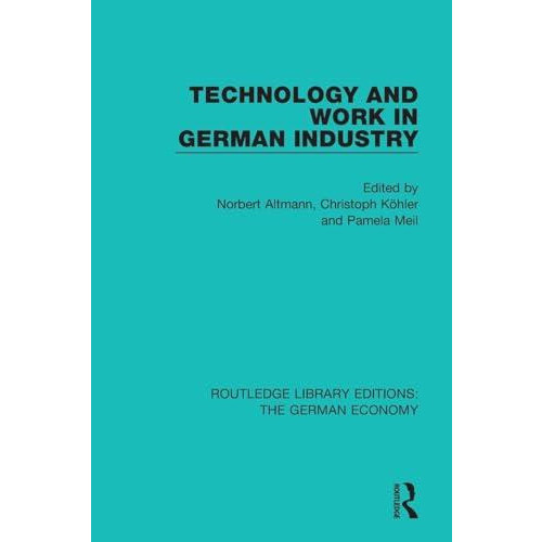 Technology and Work in German Industry by Norbert Altmann Paperback Bo