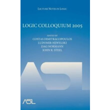 Logic Colloquium 2005 Hardcover Book