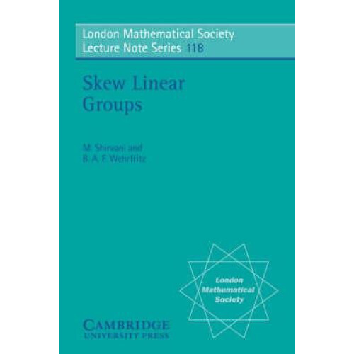 Skew Linear Groups by M. Shirvani Paperback Book