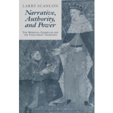Narrative Authority and Power The Medieval Exemplum and the Chaucerian