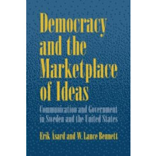 Democracy and the Marketplace of Ideas Communication and Government in