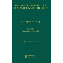 The Concept of Territory in Islamic Law and Thought A Comparative Stud
