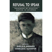 Refusal to Speak Treatment of Selective Mutism in Children Hardcover B