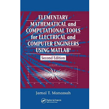 Elementary Mathematical and Computational Tools for Electrical and Com