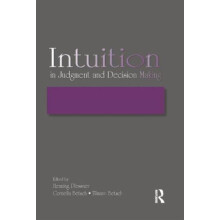 Intuition in Judgment and Decision Making Paperback Book