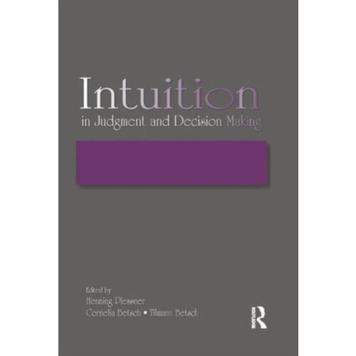 Intuition in Judgment and Decision Making Paperback Book