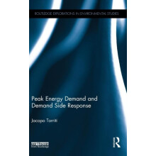 Peak Energy Demand and Demand Side Response by Jacopo Torriti Hardcove
