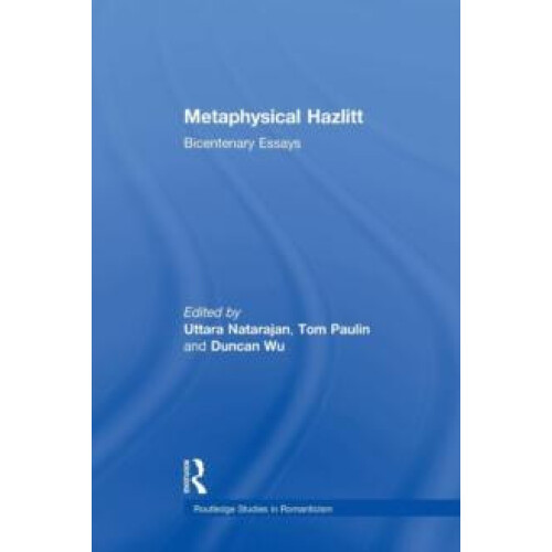 Metaphysical Hazlitt Bicentenary Essays Paperback Book