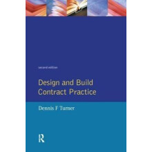 Design and Build Contract Practice by Dennis F. Turner Hardcover Book