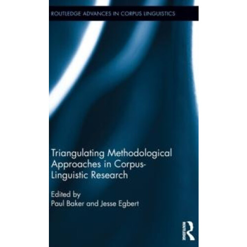 Triangulating Methodological Approaches in Corpus Linguistic Research