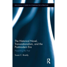 The Historical Novel Transnationalism and the Postmodern Era Presentin