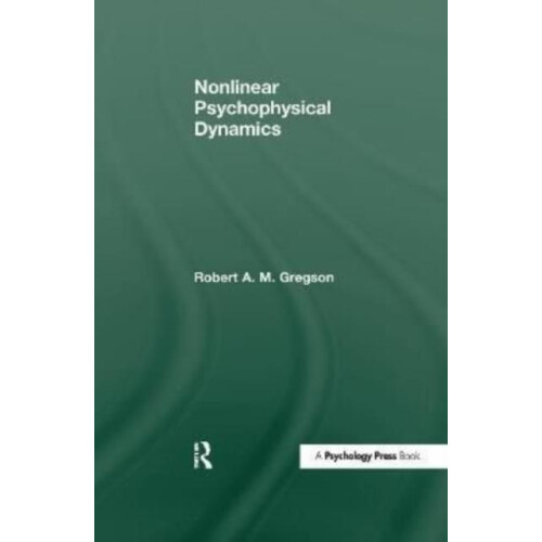 Nonlinear Psychophysical Dynamics by Robert A.M. Gregson Paperback Boo