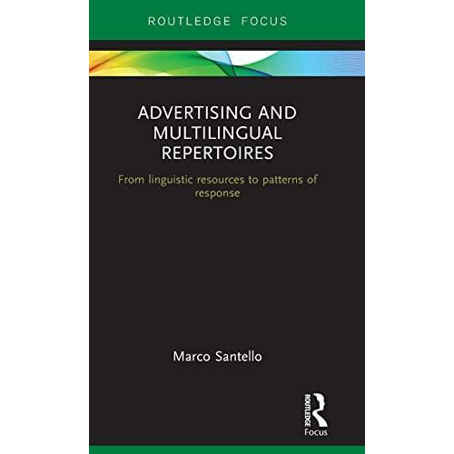 Advertising and Multilingual Repertoires from Linguistic Resources to