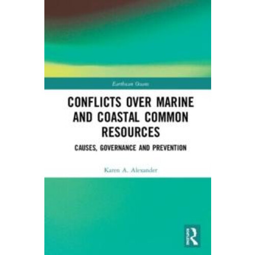 Conflicts over Marine and Coastal Common Resources by Alexander Karen