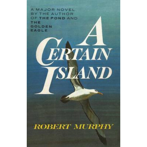 A Certain Island by Robert Murphy Paperback Book