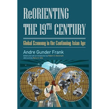 Reorienting the 19th Century Global Economy in the Continuing Asian Ag