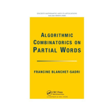 Algorithmic Combinatorics on Partial Words by Francine BlanchetSadri P